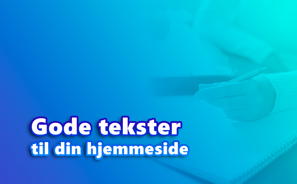 Gode tekster til din hjemmeside skaber mere salg
